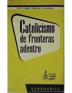 CATOLICISMO DE FRONTERAS...