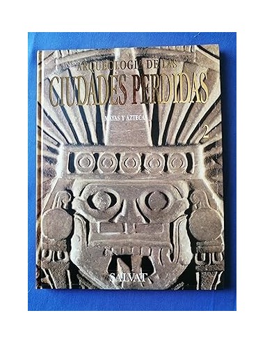 ARQUEOLOGIA DE LAS CIUDADES PERDIDAS...