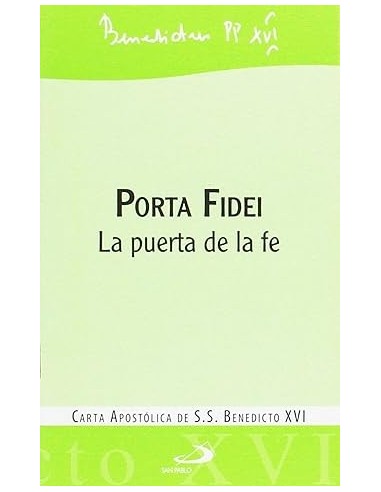 PORTA FIDEI La puerta de la fé