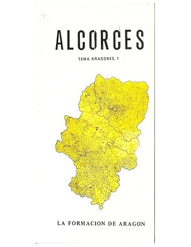 ALCORCES TEMA ARAGONÉS 1 LA FORMACIÓN...