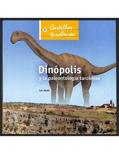 DINÓPOLIS Y LA PALEONTOLOGÍA TUROLENSE
