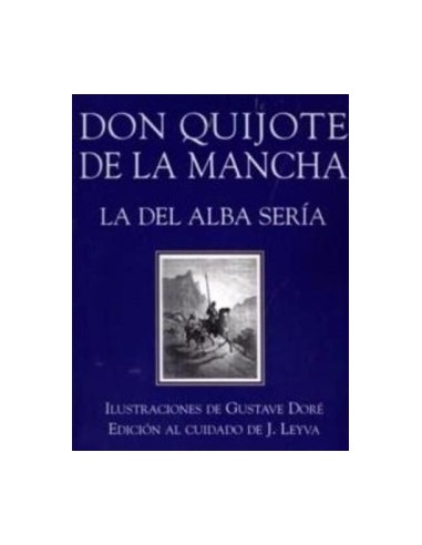 DON QUIJOTE DE LA MANCHA LA DEL ALBA...