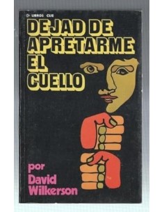 DEJAD DE APRETARME EL CUELLO