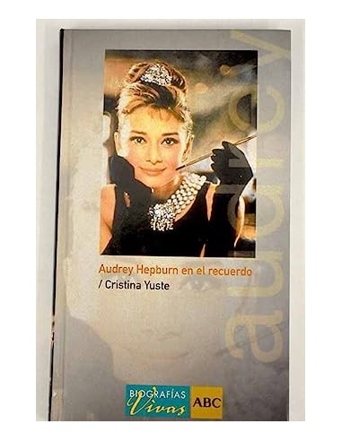 AUDREY HEPBURN EN EL RECUERDO
