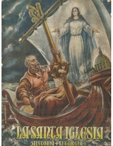 LA SANTA IGLESIA Historia Liturgia