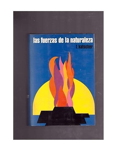 LAS FUERZAS DE LA NATURALEZA