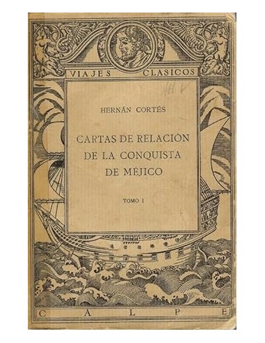 CARTAS DE RELACIÓN DE LA CONQUISTA DE...