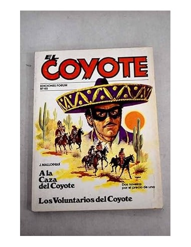 A LA CAZA DEL COYOTE/LOS VOLUNTARIOS...