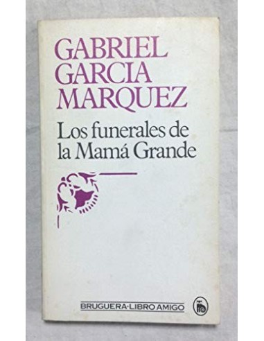 LOS FUNERALES DE LA MAMÁ GRANDE