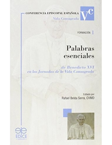 PALABRAS ESENCIALES DE BENEDICTO XVI...