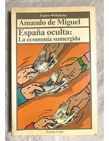 ESPAÑA OCULTA La economía sumergida