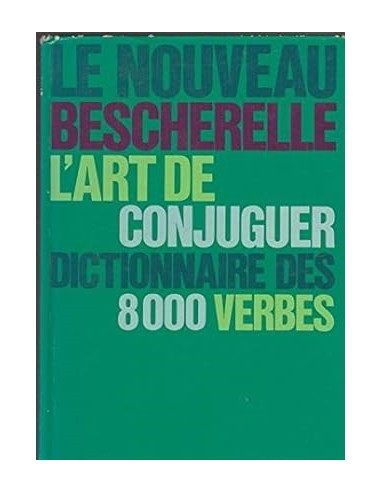 L'ART DE CONJUGUER DICTIONNAIRE DES...