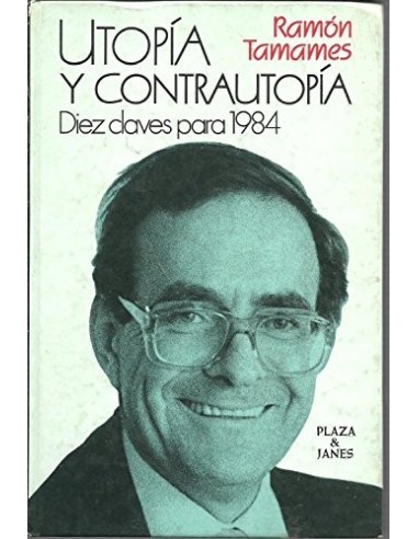 UTOPÍA Y CONTRAUTOPÍA Diez claves...