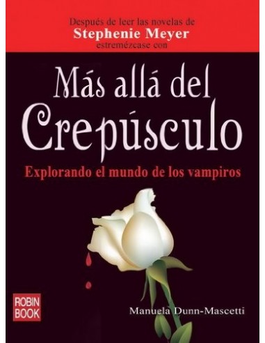 MAS ALLÁ DEL CREPÚSCULO Explorando el...