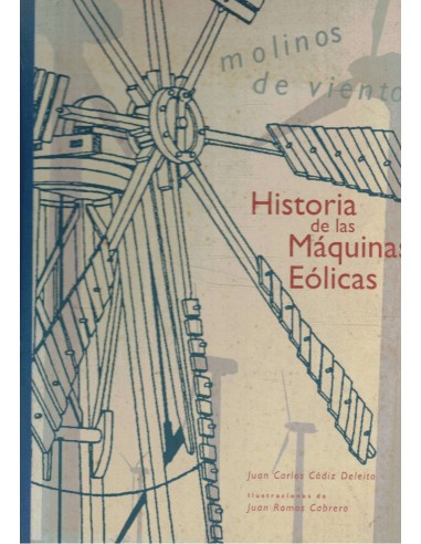 HISTORIA DE LAS MÁQUINAS EÓLICAS