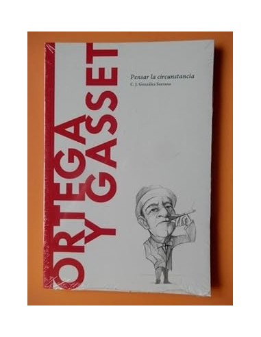 ORTEGA Y GASSET Pensar la circunstancia