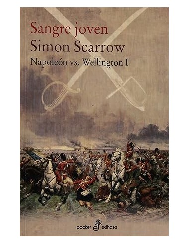SANGRE JOVEN Napoleón vs. Wellington I