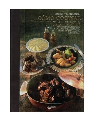 COMO COCINAR LA CAZA Recetas de caza...