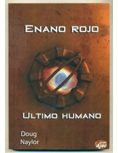 ENANO ROJO : ULTIMO HUMANO