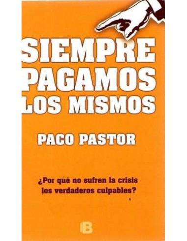 SIEMPRE PAGAMOS LOS MISMOS