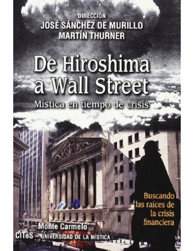 DE HIROSHIMA A WALL STREET