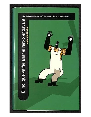 EL NOI QUE VA FER ANAR EL RANXO ENDAVANT