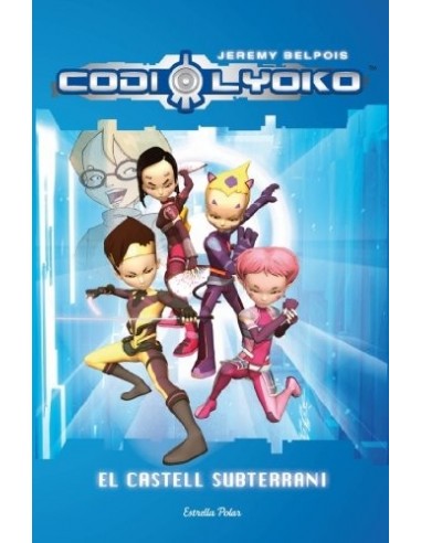 CODI LYOKO El castell subterrani