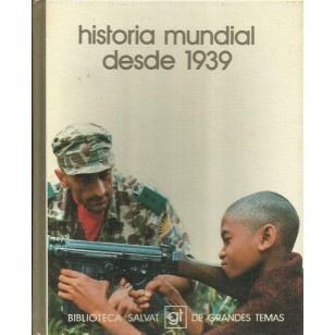 HISTORIA MUNDIAL DESDE 1939