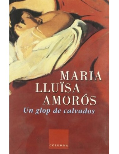 UN GLOP DE CALVADOS 1ª Edició