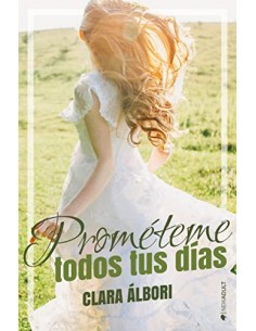 PROMÉTEME TODOS TUS DÍAS...