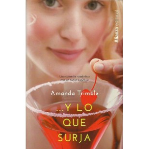 Y LO QUE SURJA.Una comedia romántica...