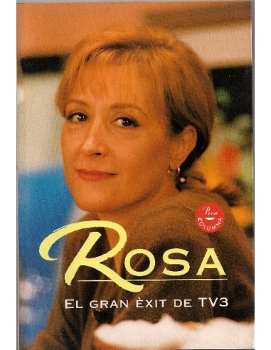 ROSA EL GRAN ÈXIT DE TV3 1ª Edició