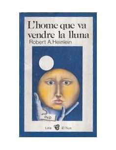 L´HOME QUE VA VENDRE LA LLUNA