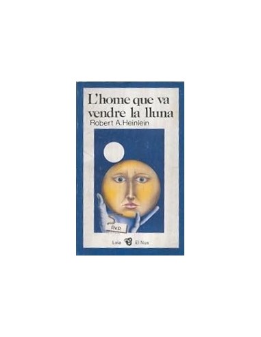 L´HOME QUE VA VENDRE LA LLUNA