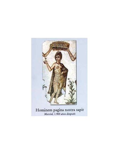 HOMINEM PAGINA NOSTRA SAPIT Marcial...