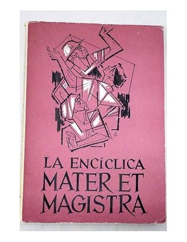 LA ENCÍCLICA MATER ET MAGISTRA